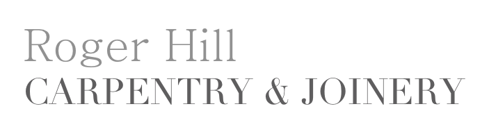 Roger Hill
CARPENTRY & JOINERY